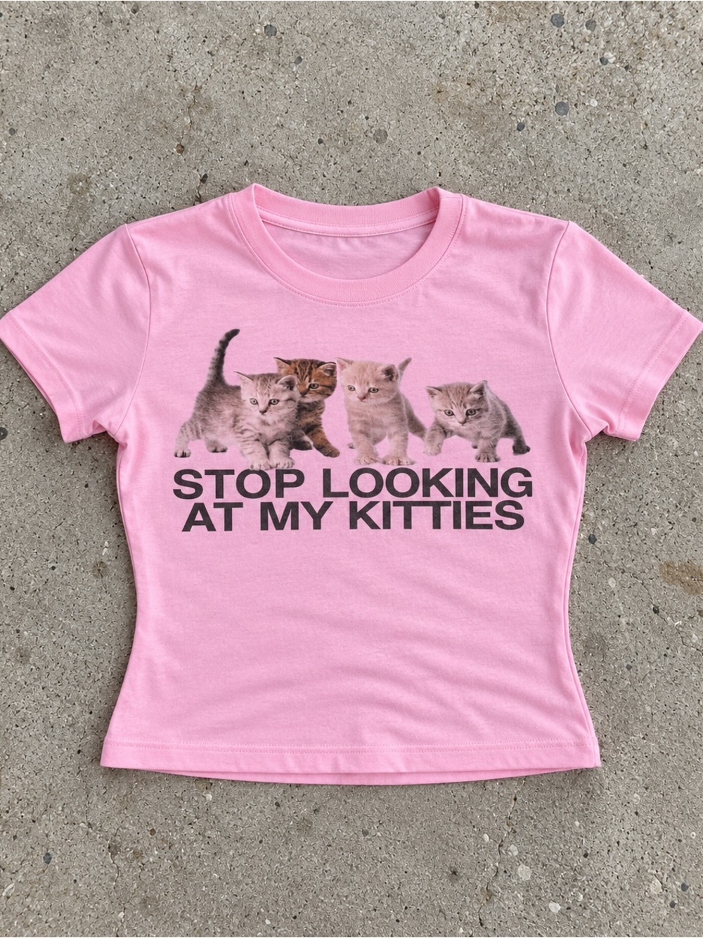 Stop Staring At My Kittys Baby Tee✅
